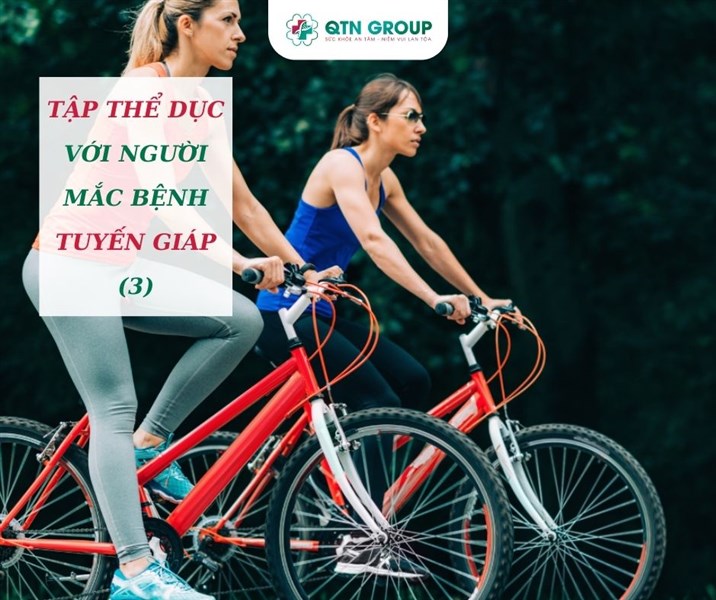 TẬP THỂ DỤC VỚI NGƯỜI MẮC BỆNH TUYẾN GIÁP (3)