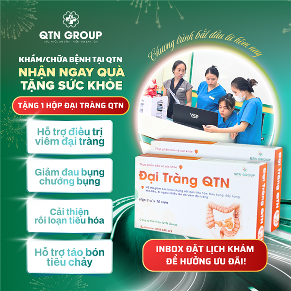 Ưu đãi chỉ có tại QTN: Đến khám chữa bệnh nhận ngay quà tặng sức khỏe