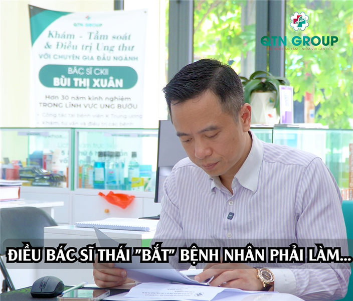 Điều BS Nguyễn Văn Thái "bắt" bệnh nhân phải làm