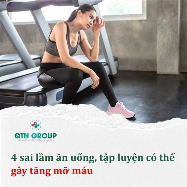 4 sai lầm ăn uống, tập luyện có thể gây tăng mỡ máu