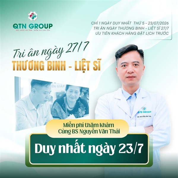 Đừng bỏ lỡ! Thứ 5 ngày 23/7, BS Nguyễn Văn Thái khám miễn phí 100% - Số lượng đăng ký có hạn