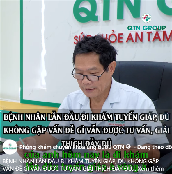 Điểm khác biệt ở bác sĩ tư vấn tại QTN